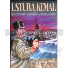 ustura_kemal_isgal_istanbul_unda_isimsiz_kahramanlar