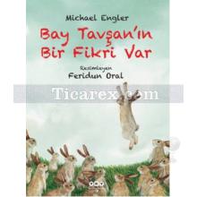 Bay Tavşan'ın Bir Fikri Var | Michael Engler
