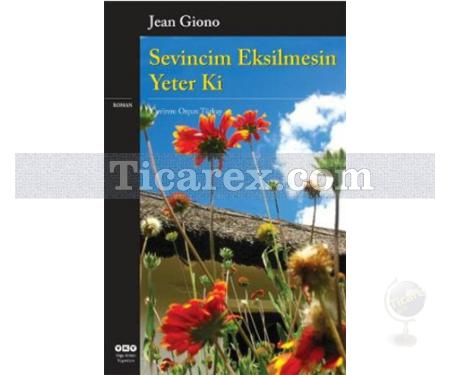 Sevincim Eksilmesin Yeter Ki | Jean Giono - Resim 1