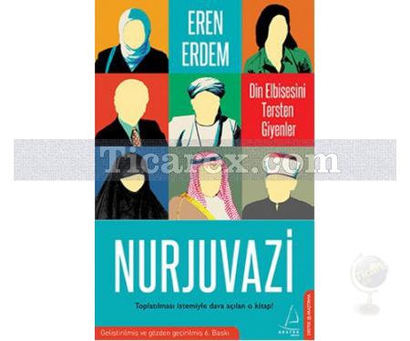 Nurjuvazi | Din Elbisesini Tersten Giyenler | Eren Erdem - Resim 1