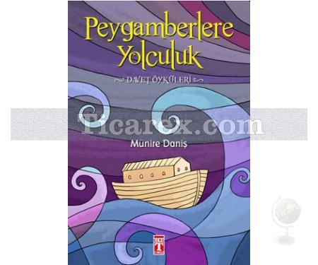 Peygamberlere Yolculuk | Münire Daniş - Resim 1