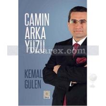 Camın Arka Yüzü | Kemal Gülen