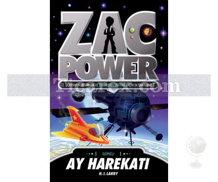 Zac Power 7: Ay Harekatı | H. I. Larry - Resim 1