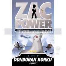 Zac Power 4: Donduran Korku | H. I. Larry