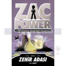 Zac Power 1: Zehir Adası | H. I. Larry