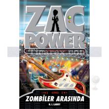Zac Power 23: Zombiler Arasında | H. I. Larry