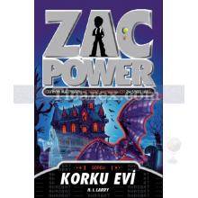 Zac Power 15: Korku Evi | H. I. Larry