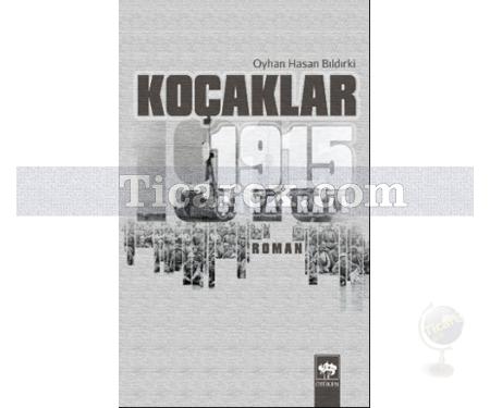 Koçaklar 1915 - Çanakkale | Oyhan Hasan Bıldırki - Resim 1