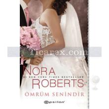 Ömrüm Senindir | Nora Roberts