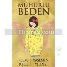 Mühürlü Beden | Cem Keçe, Yasemin Yıldız