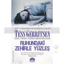 Ruhundaki Zehirle Yüzleş | Tess Gerritsen