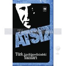Atsız | Türk Ansiklopedisindeki Yazıları | Hüseyin Nihal Atsız