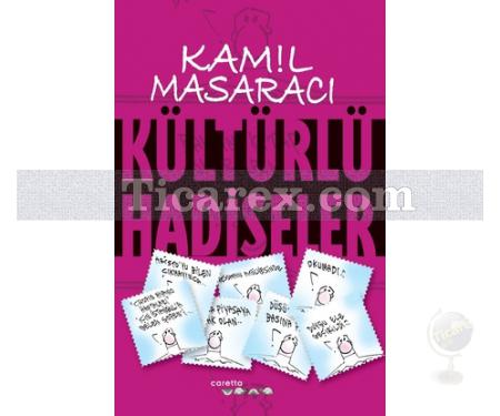 Kültürlü Hadiseler | Kamil Masaracı - Resim 1