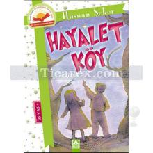 Hayalet Köy | Hüsnan Şeker