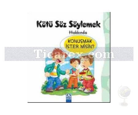 Kötü Söz Söylemek Hakkında Konuşmak İster misin? | Kolektif - Resim 1