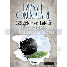 Gölgeler ve Işıklar | Risale Okumaları 3 | Metin Karabaşoğlu