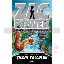 Zac Power 22: Çılgın Yolculuk | H. I. Larry