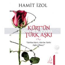 Kürt'ün Türk Aşkı | Hamit İzol