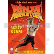 Ninja Mirketler - Akrep Klanı | Gareth P. Jones