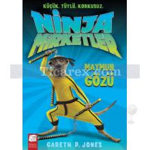 Ninja Mirketler - Maymun Gözü | Gareth P. Jones