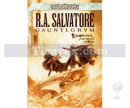 Gauntlgrym - Kışgörmez Destanı 1. Kitap | R. A. Salvatore - Resim 1