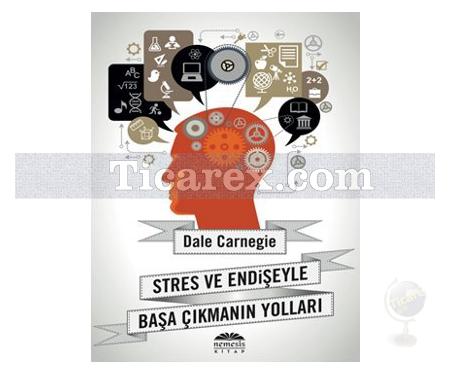 Stres ve Endişeyle Başa Çıkmanın Yolları | Dale Carnegie - Resim 1