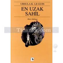 En Uzak Sahil | Yerdeniz 3 | Ursula K. Le Guin