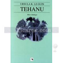 Tehanu | Yerdeniz 4 | Ursula K. Le Guin