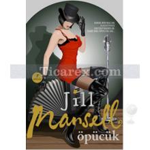 Öpücük | Jill Mansell