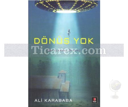 Dönüş Yok | Bir Elkadra Öyküsü | Ali Karababa - Resim 1