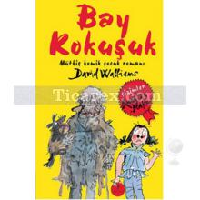 Bay Kokuşuk | Müthiş Komik Çocuk Romanı | David Walliams