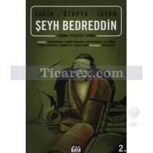 Tarih - Ütopya - İsyan - Şeyh Bedreddin | Barış Çoban