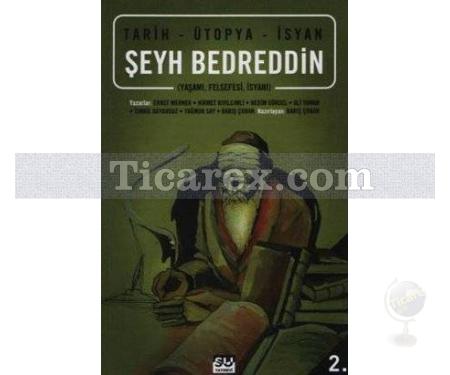 Tarih - Ütopya - İsyan - Şeyh Bedreddin | Barış Çoban - Resim 1