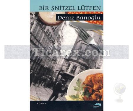 Bir Şnitzel Lütfen | Deniz Banoğlu - Resim 1