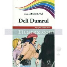 Deli Dumrul | Samed Behrengi