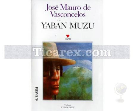Yaban Muzu | Jose Mauro de Vasconcelos - Resim 2
