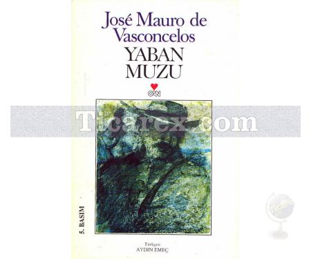 Yaban Muzu | Jose Mauro de Vasconcelos - Resim 1
