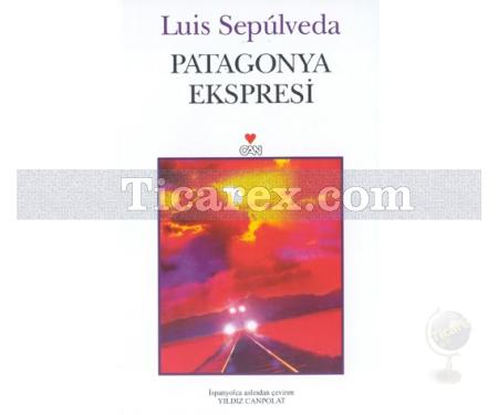 Patagonya Ekspresi | Luis Sepulveda - Resim 1
