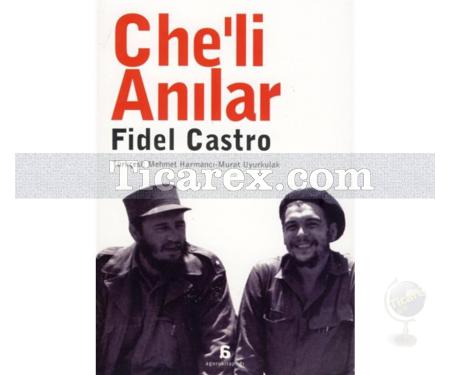 Che'li Anılar | Fidel Castro - Resim 1