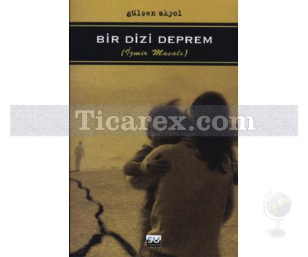 Bir Dizi Deprem | İzmir Masalı | Gülşen Akyol - Resim 1