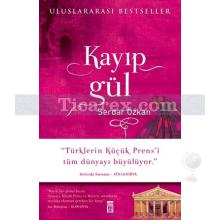 Kayıp Gül | Serdar Özkan