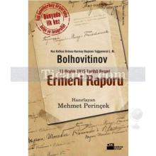 11 Aralık 1915 Tarihli Resmi Ermeni Raporu | L. M. Bolhovitinov