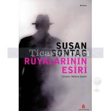 Rüyalarının Esiri | Susan Sontag