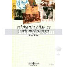 selahattin_hilav_ve_paris_mektuplari