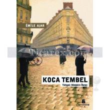 Koca Tembel | Emile Ajar