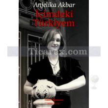 İçimdeki Türkiyem | Anjelika Akbar