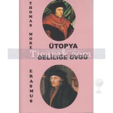 Ütopya - Deliliğe Övgü (Cep Boy) | Erasmus, Thomas More