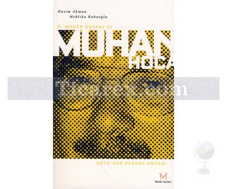 Muhan Hoca | ODTÜ'nün Efsane Hocası | Haşim Akman, Mehlike Babaoğlu - Resim 1