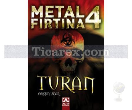 Metal Fırtına 4 | Turan | Orkun Uçar - Resim 1