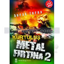 Metal Fırtına 2 | Kurtuluş | Burak Turna